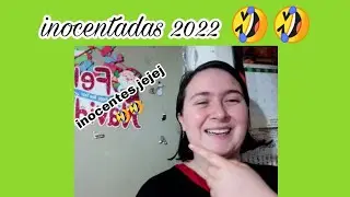 Inocentadas 2022 🤣🤣 / lailaross y su familia /