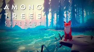 Among Trees SUPERCUT - The Complete Series