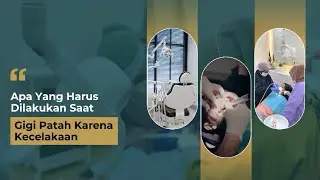 Gigi Patah Saat Kecelakaan, Apa Yang Harus Dilakukan?