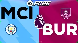FC 26 - Manchester City vs. Burnley FC | Premier League