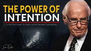The Power of Intention and Clarity | Jim Rohn Motivation