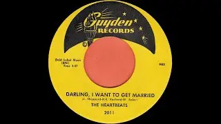 HEARTBEATS Darling, I Want To Get Married (1959)