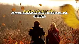 Ötelerden Bir Ses Geldi (PİRO) | 82 BPM AURANTOLİA ROCK LAB.
