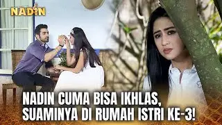 HADEH! Ishaan Istrinya Banyak Bener! | Nadin ANTV Eps 31 (FULL)