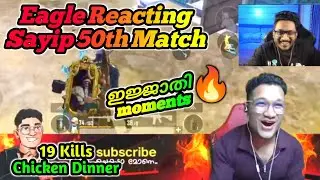 Eagle Reacting Sayip Op 50th Match Challenge🔥Chicken Dinner💥Eagle gaming | Pubg