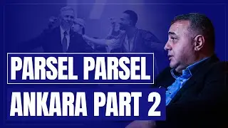 PARSEL PARSEL ANKARA PART 2 | Zafer Şahin #t&uuml;rkiye #haber #g&uuml;ndem 