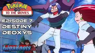 John Carpenter's Pokemon | Pokemon Go to the Movies #7: Destiny Deoxys