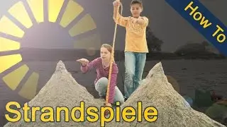 HOW TO - Strandspiele f&uuml;r die Kids