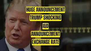 Iraqi Dinar Huge Announcement Trump Shocking IQD Announcement Exchange Rate/idq dinar