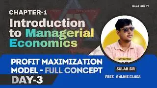 Chapter 1 Day 2 Profit Maximization Model | Managerial Economics | MBS 1st Sem