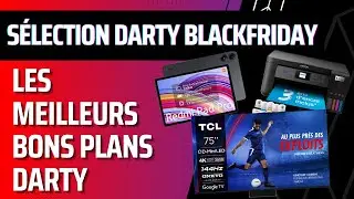 S&eacute;lection des bons plans durant le Black Friday du 18 novembre au 2 d&eacute;cembre chez Darty