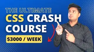Complete CSS Crash Course: From Basic to Advanced Techniques | Learn CSS Mastery