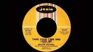 Grover Mitchell - Take Your Time And Love Me