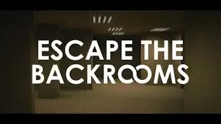ESCAPE THE BACKROOMS | BÖLÜM 1
