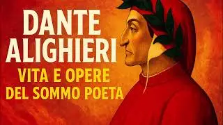 🔥 DANTE ALIGHIERI in 15 MINUTI! La Vita, le Opere e i Segreti della Divina Commedia!