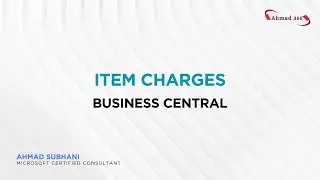 Item Charges in Business Central | Landed Cost | Shipping Cost