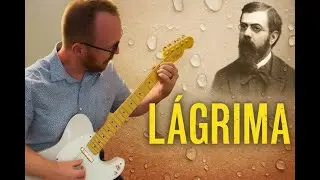 Lágrima reimagined on electric guitar- Francisco Tárrega + a short history of