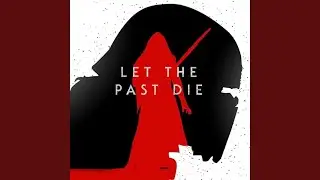 Let The Past Die (feat. Parrot)