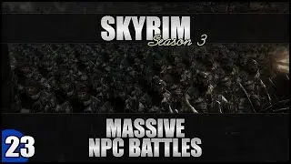 ♛ Skyrim Massive NPC Battles - 3 Oliphant Herders vs 40 Bandits