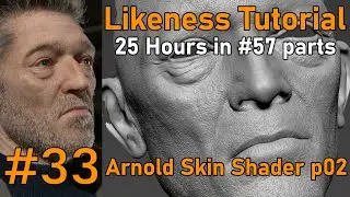 Likeness Tutorial   PART 33  Arnold Skin Shader setup Part02