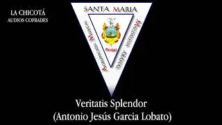 [4K] Marcha Veritatis Splendor (Antonio Jesús Garcia Lobato)