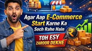 Zero Se E-Commerce Business Kaise Start Karein? (Step by Step)
