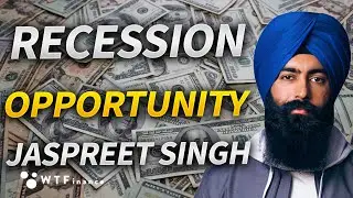 RECESSION: Wealth Building Opportunity is Coming with Jaspreet Singh