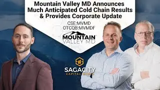 Mountain Valley MD Announces Much Anticipated Cold Chain Results & Provides Corporate Update