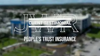 JWR Client Testimonial - People's Trust Insurance