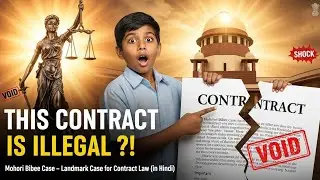 ⚖️ Mohori Bibee Case Explained in Hindi | Landmark Contract Law Case