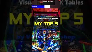 Visual Pinball Top 5 VPinWorkshop tables for VPX - 4k Virtual Pinball Machine
