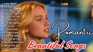 💕 Dreamy Soft Love Songs 2025 &ndash; Beautiful Romantic Melodies Playlist That Heal the Heart & Soul 🌸
