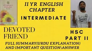 Devoted Friend | HSC 2 | summary \ Explanation in Urdu notes