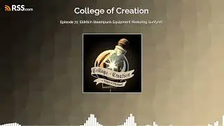 Episode 72: Eldritch Steampunk Equipment (featuring Sunfyre!)