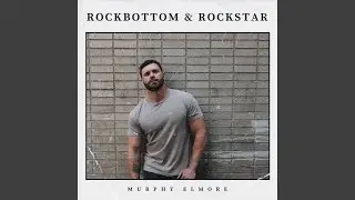 Rock Bottom And Rockstar