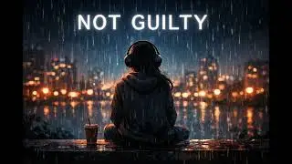 Not Guilty &ndash; Lofi Version | Sad Chill Vibes | Late Night Alone Feel 🌙🎧