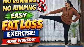 No Running No Jumping Fat Loss Exercise || Full Body Home Workout | Weight Loss at Home | #fatloss