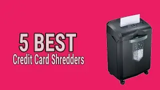 5 Best Credit Card Shredders 2021
