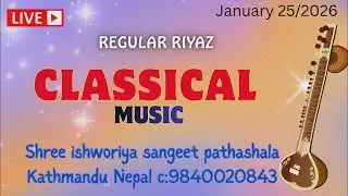 Live Classical Music Classes || श्री ईश्वरीय संगीत पाठशाला iSangeet || Kathmandu, Nepal ||
