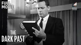 The Dark Past | Full Movie | Starring William Holden, Lee J. Cobb & Nina Foch