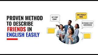 Learn How to Describe Your Friends | Easy English Listening | Mr. English Podcas