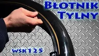 WSK 125 Montaż Błotnika tył i mocowania lampy tylnej