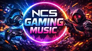 NCS Gaming Music 2026 | NCS Gaming Music 17 Minutes | Best for YouTubers #NCSGAMINGMUSIC 