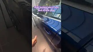 Audi keyless entry lock and unlock the door