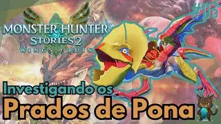 Monster Hunter Stories 2 - Ca&ccedil;ada e mist&eacute;rio em campo aberto 🌾 / ep 3 mhstories2