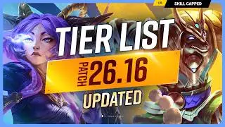 NEW UPDATED TIER LIST for PATCH 26.16! - League of Legends