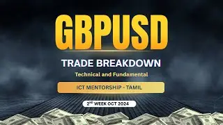 GBPUSD 2nd WEEK OCT TRADE BREAKDOWN HTF - LTF ALIGNMENT ICT CONCEPT - TAMIL.