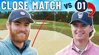 CLOSE MATCH with D1 Golfer - Reuploaded