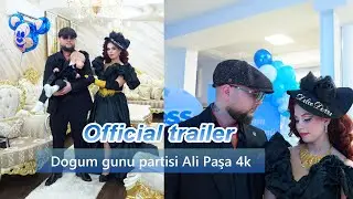 Official trailer - Birthday Party Ali Pasha 4k