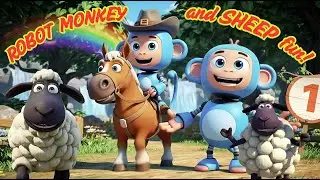 Learn Counting with the ROBOT Monkey and Cartoon Sheep! Fun Educational Adventure for Kids